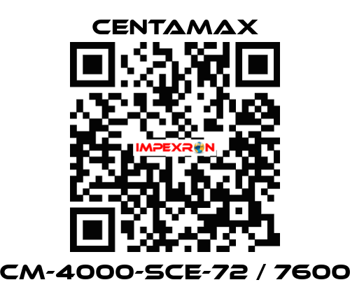 CM-4000-SCE-72 / 7600 CENTAMAX
