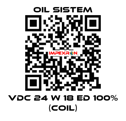 Vdc 24 W 18 ED 100% (coil) Oil Sistem