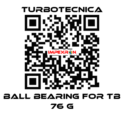 ball bearing for TB 76 G Turbotecnica