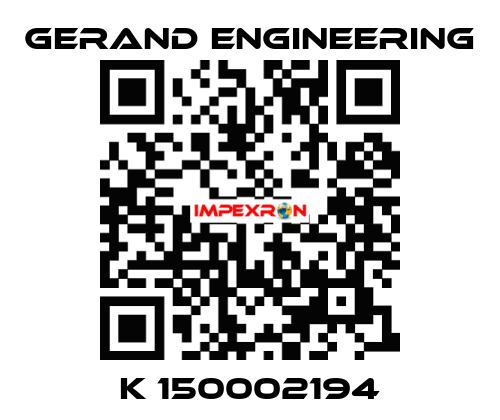 K 150002194 Gerand Engineering