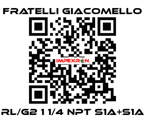 RL/G2 1 1/4 NPT S1A+S1A Fratelli Giacomello