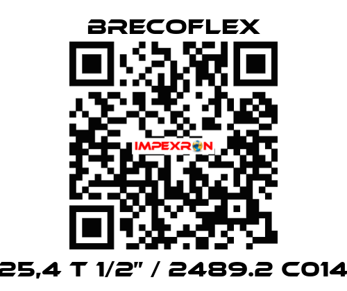 25,4 T 1/2” / 2489.2 C014 Brecoflex