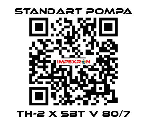 TH-2 x SBT V 80/7 STANDART POMPA