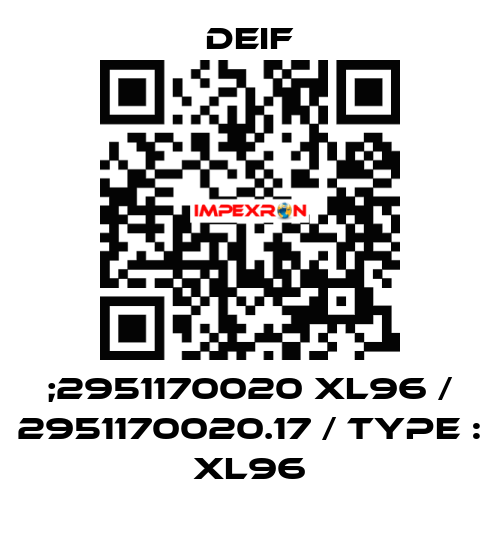 ;2951170020 XL96 / 2951170020.17 / Type : XL96 Deif