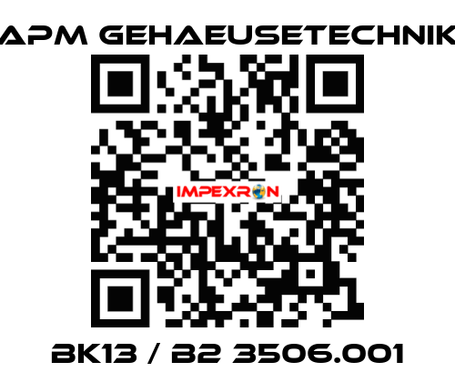 BK13 / B2 3506.001 APM GEHAEUSETECHNIK