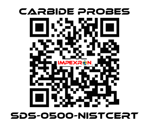 SDS-0500-NISTCERT Carbide Probes