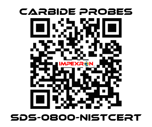 SDS-0800-NISTCERT Carbide Probes