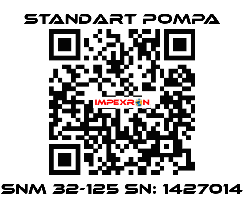 SNM 32-125 SN: 1427014 STANDART POMPA