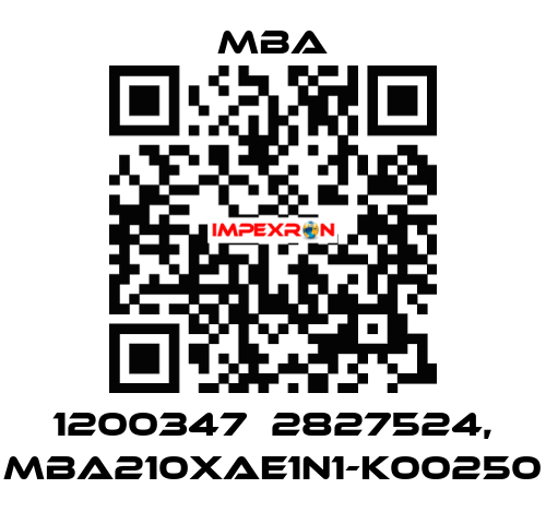 1200347  2827524, MBA210XAE1N1-K00250 MBA
