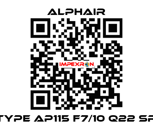 Type AP115 F7/10 Q22 SR Alphair