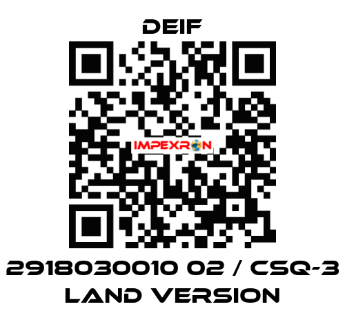 2918030010 02 / CSQ-3 Land Version Deif