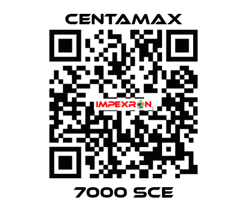 7000 SCE CENTAMAX