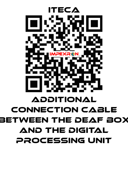 additional connection cable between the deaf box and the digital processing unit iteca