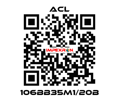 106BB35M1/20B ACL