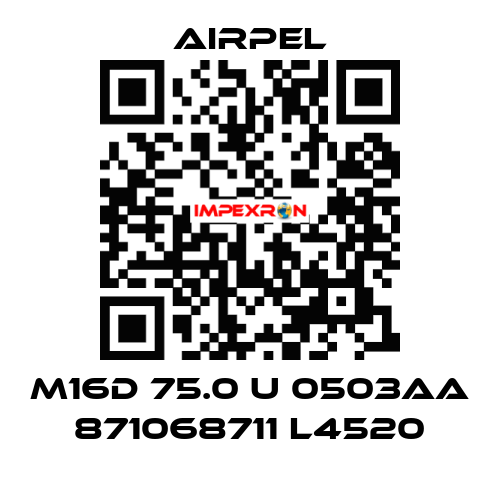 M16D 75.0 U 0503AA 871068711 L4520 Airpel