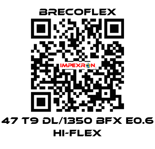 47 T9 DL/1350 BFX E0.6 Hi-Flex Brecoflex