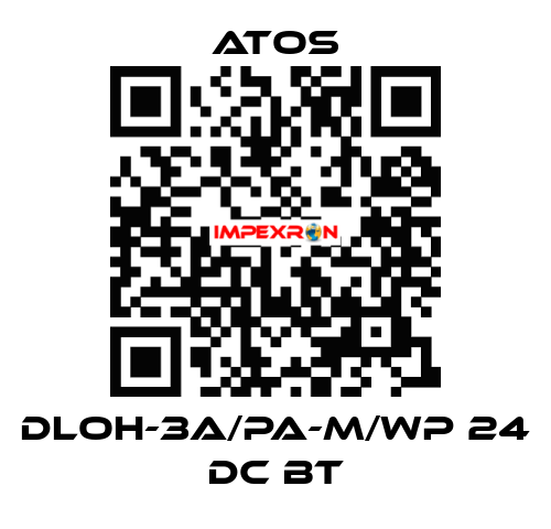 DLOH-3A/PA-M/WP 24 DC BT Atos