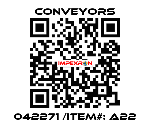 042271 /Item#: A22 Conveyors