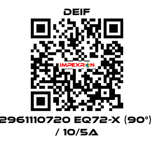 2961110720 EQ72-x (90°)  / 10/5A Deif