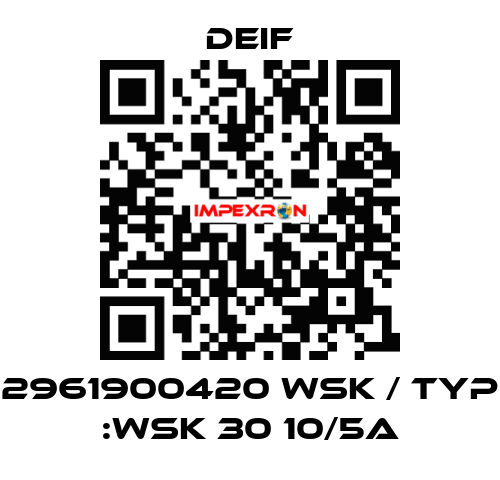 2961900420 WSK / Typ :WSK 30 10/5A Deif