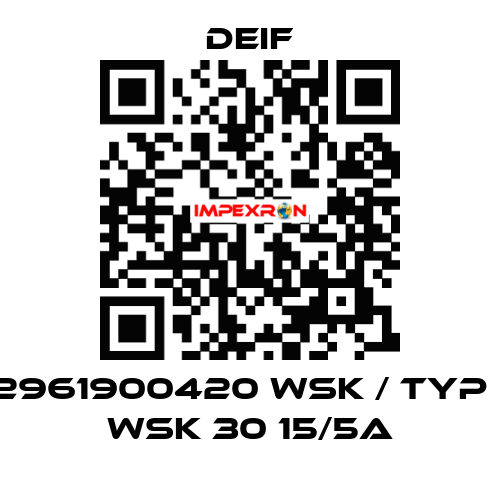 2961900420 WSK / Typ : WSK 30 15/5A Deif