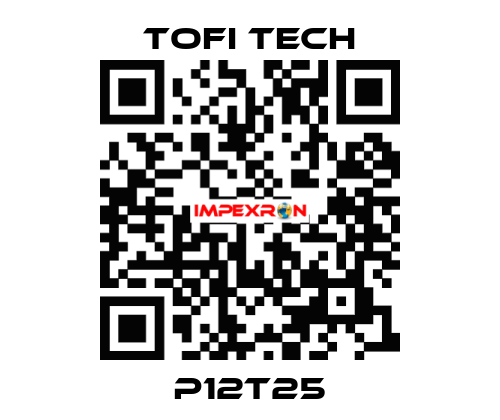 P12T25 Tofi Tech