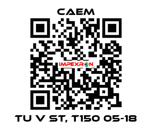 TU V ST, T150 05-18 CAEM