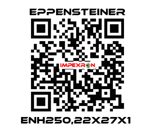ENH250,22X27X1  Eppensteiner
