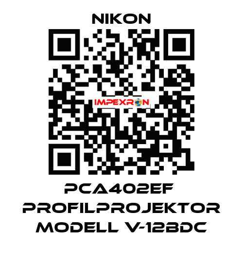 PCA402EF  Profilprojektor Modell V-12BDC Nikon