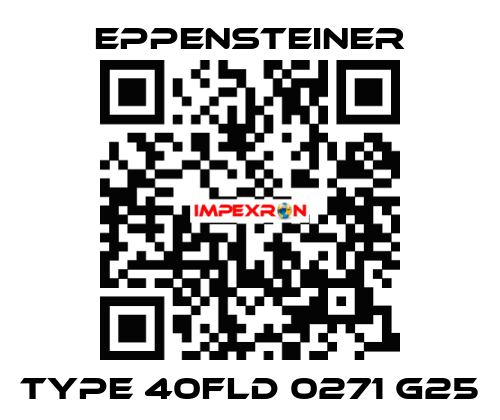 Type 40FLD 0271 G25 Eppensteiner