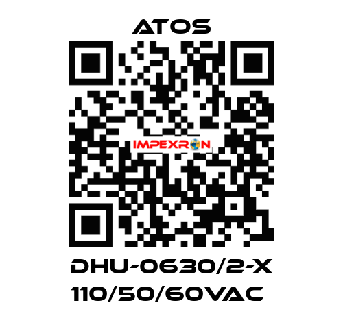 DHU-0630/2-X 110/50/60VAC  Atos