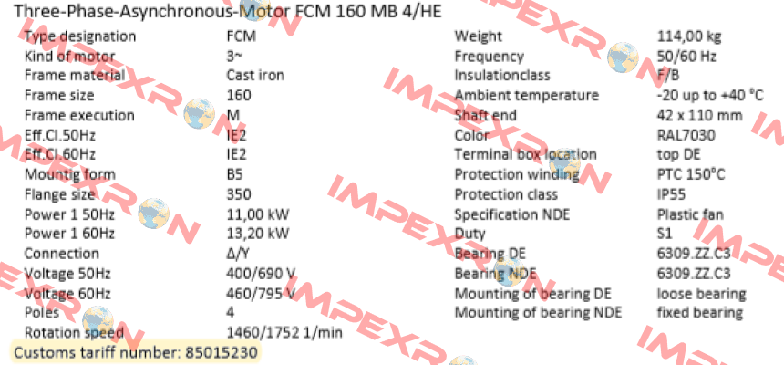 FCM 160 MB 4/HE  (IE2AC16MB400) ALTERNATIVES : PDM-4-B5-11-160M-G-Z1 or EDM-4-B5-11-160M-G-Z1 AC Motoren