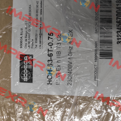 P/N: 1000608, Type:  HCH-63-6T-0.75 / ATEX / EXII2G Ex e Sodeca